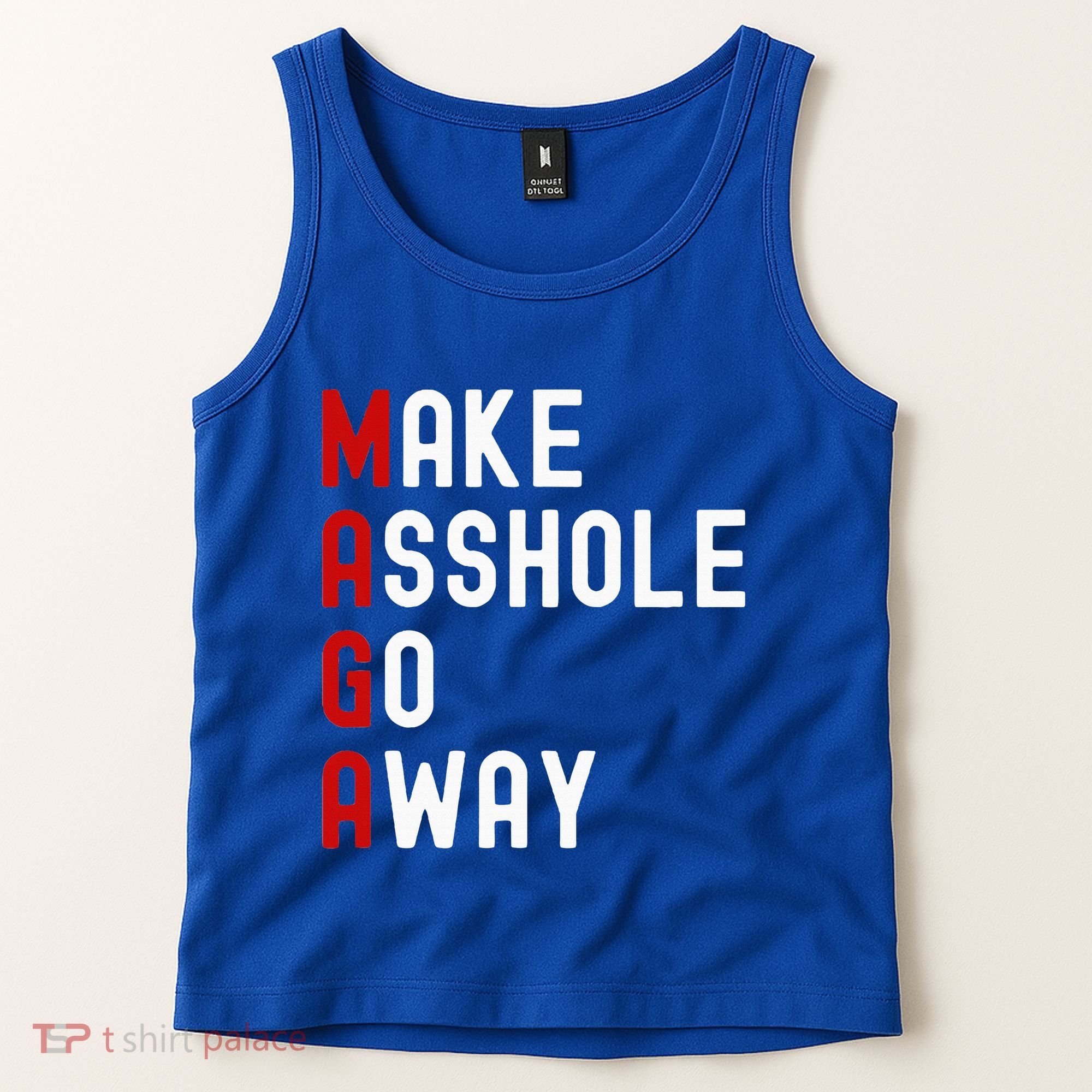 Make Asshole Go Away Tank Top