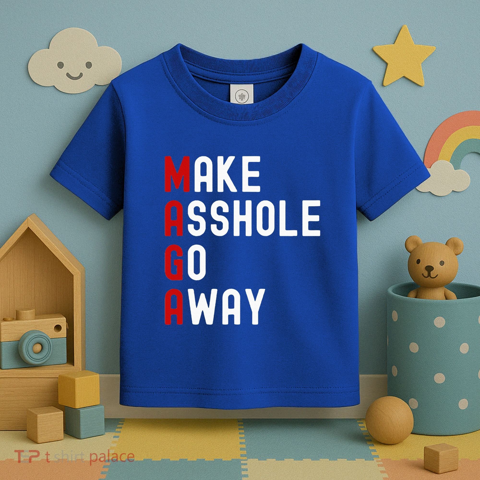 Make Asshole Go Away Toddler T-Shirt