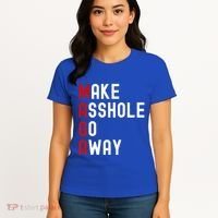 Make Asshole Go Away Women's T-Shirt thumb 4