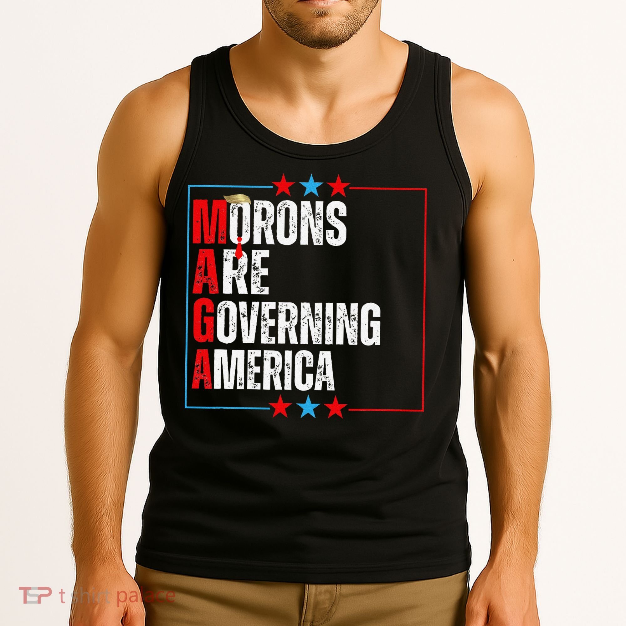 Morons Are Governing America Anti Trump Political Tank Top