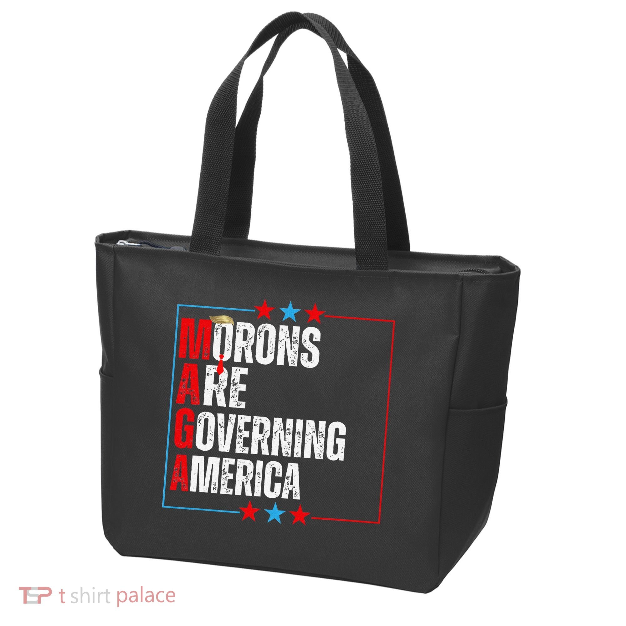 Morons Are Governing America Anti Trump Political Tote Bag