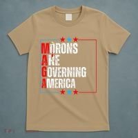 Morons Are Governing America Anti Trump Political T-Shirt thumb 5