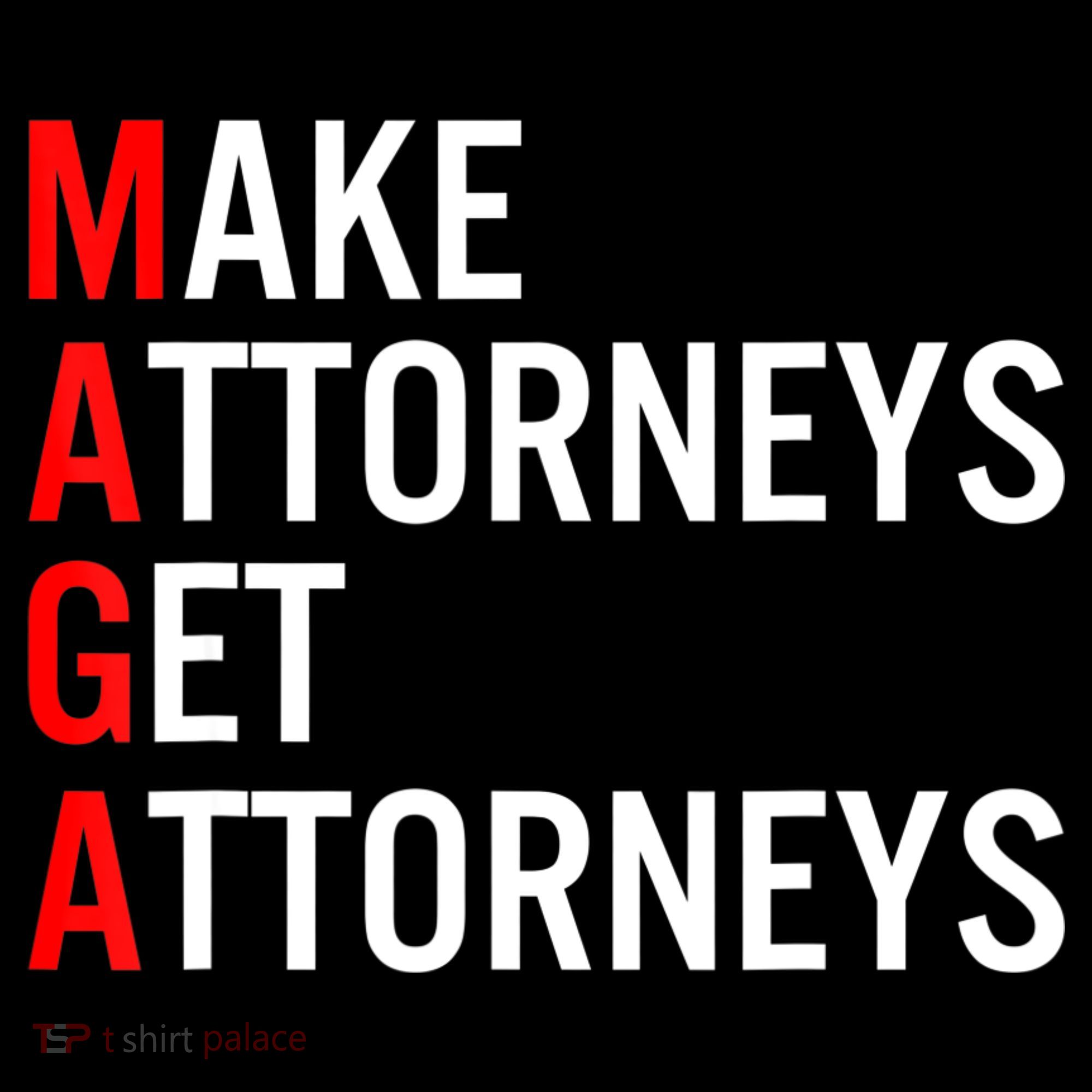 Make Attorneys Get Attorneys MAGA Pajama Set