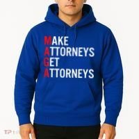 Make Attorneys Get Attorneys MAGA Hoodie thumb 2