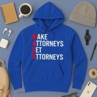 Make Attorneys Get Attorneys MAGA Hoodie thumb 3