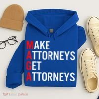 Make Attorneys Get Attorneys MAGA Hoodie thumb 4