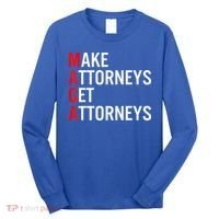 Make Attorneys Get Attorneys MAGA Long Sleeve Shirt thumb 0
