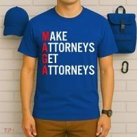 Make Attorneys Get Attorneys MAGA T-Shirt thumb 6