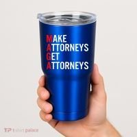 Make Attorneys Get Attorneys MAGA Tumbler thumb 2