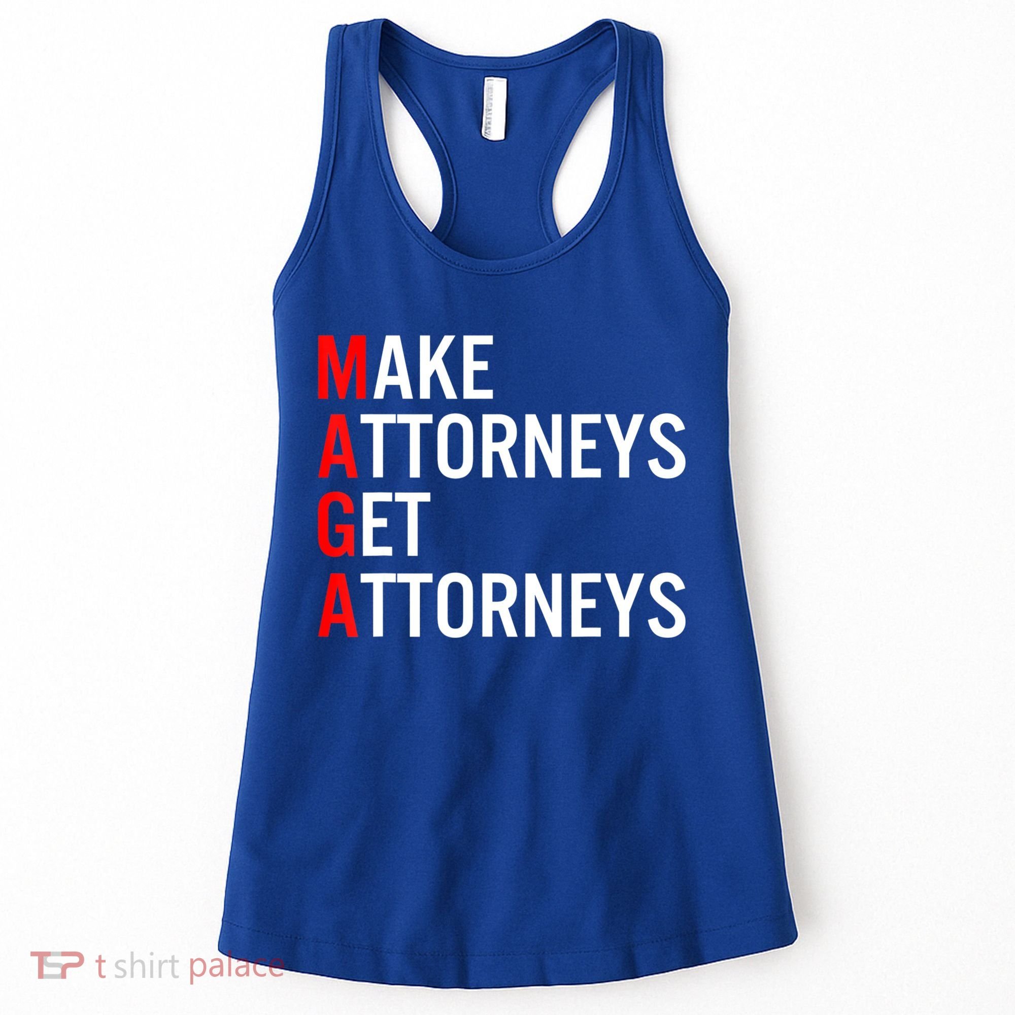 Make Attorneys Get Attorneys MAGA Women's Tank Top