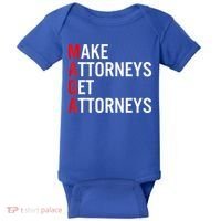 Make Attorneys Get Attorneys MAGA Baby Bodysuit thumb 0