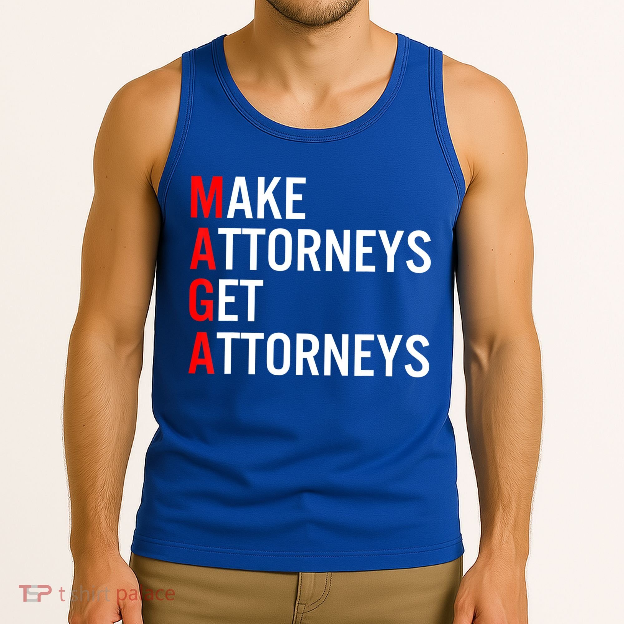 Make Attorneys Get Attorneys MAGA Tank Top