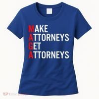 Make Attorneys Get Attorneys MAGA Women's T-Shirt thumb 0