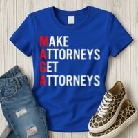 Make Attorneys Get Attorneys MAGA Women's T-Shirt thumb 3