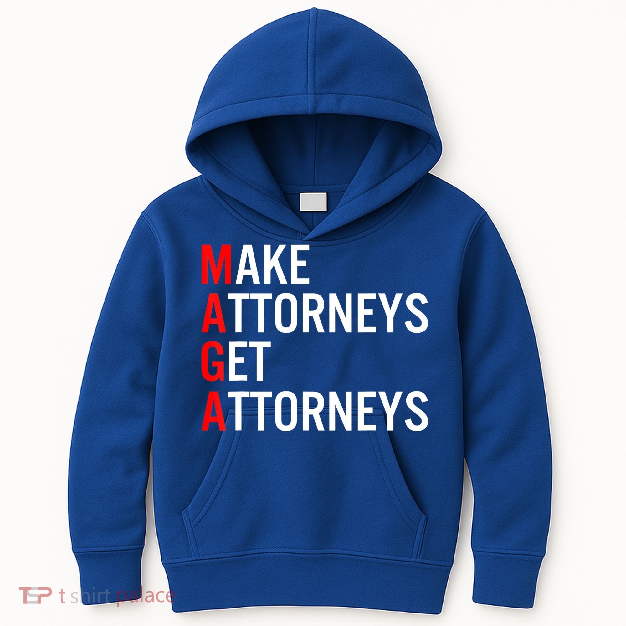 Make Attorneys Get Attorneys MAGA Kids Hoodie
