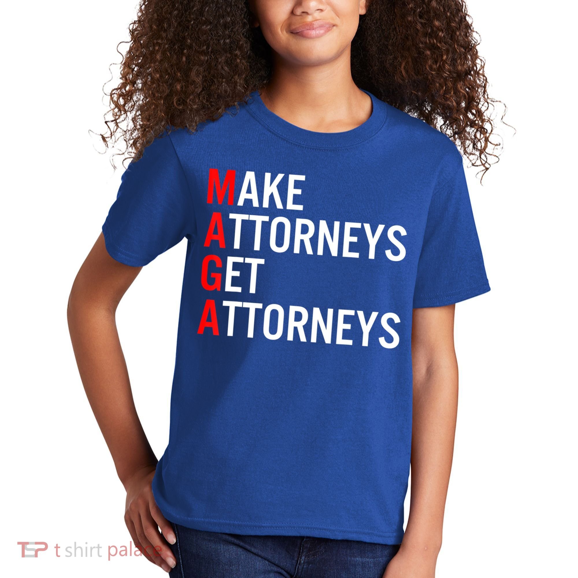 Make Attorneys Get Attorneys MAGA Kids T-Shirt