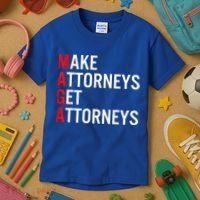 Make Attorneys Get Attorneys MAGA Kids T-Shirt thumb 3