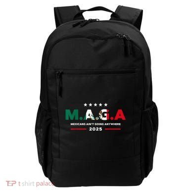 Mexicans AinT Going Anywhere Backpack