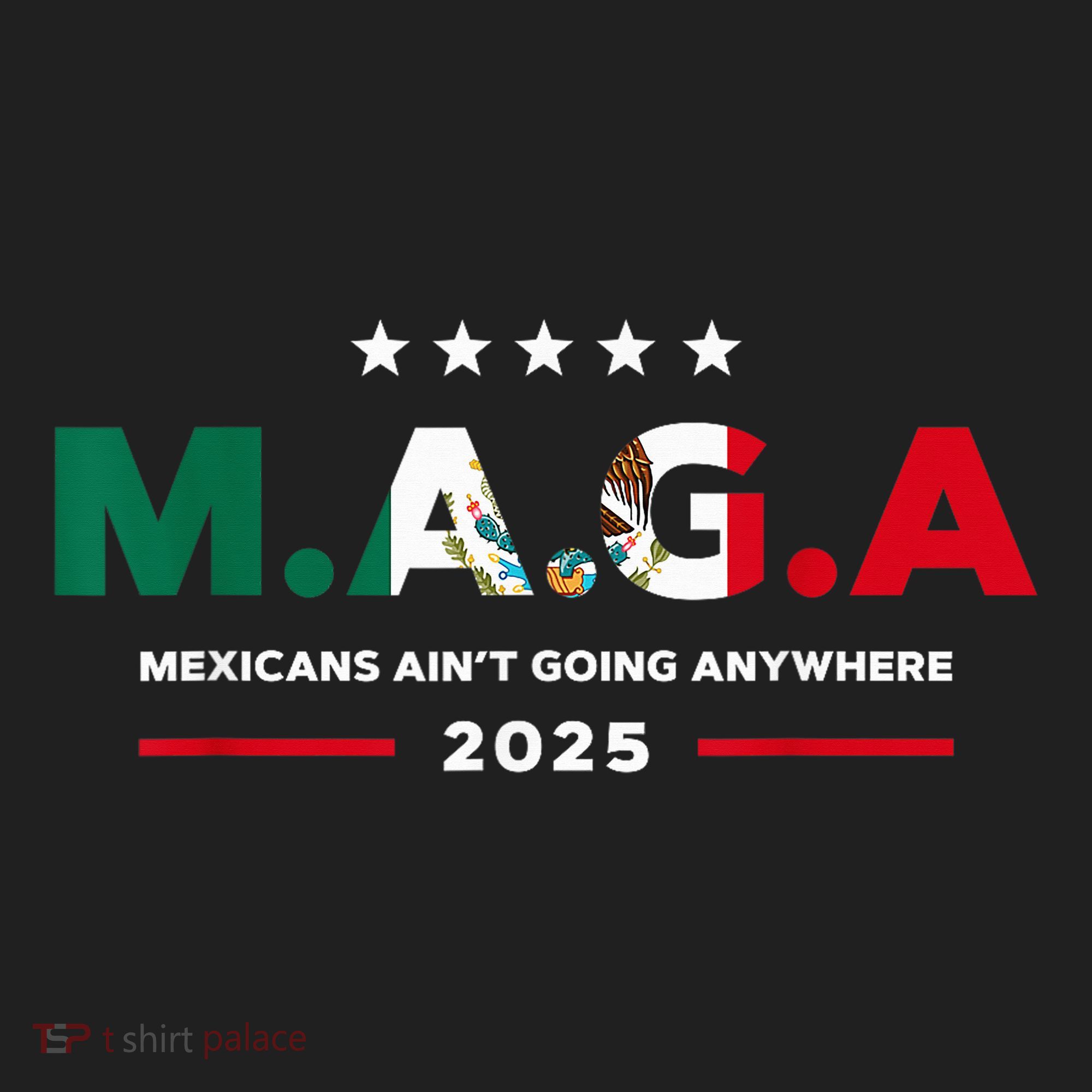 Mexicans AinT Going Anywhere Tumbler