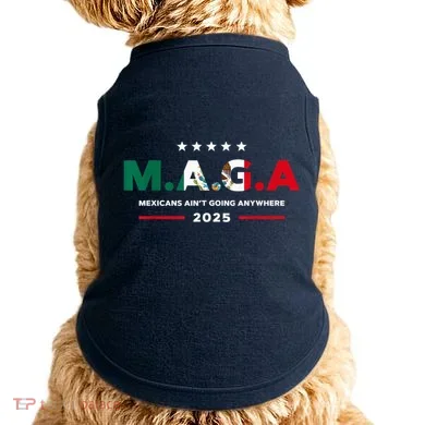 Mexicans AinT Going Anywhere Doggie Tank