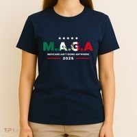 Mexicans AinT Going Anywhere T-Shirt thumb 4