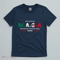 Mexicans AinT Going Anywhere T-Shirt thumb 5