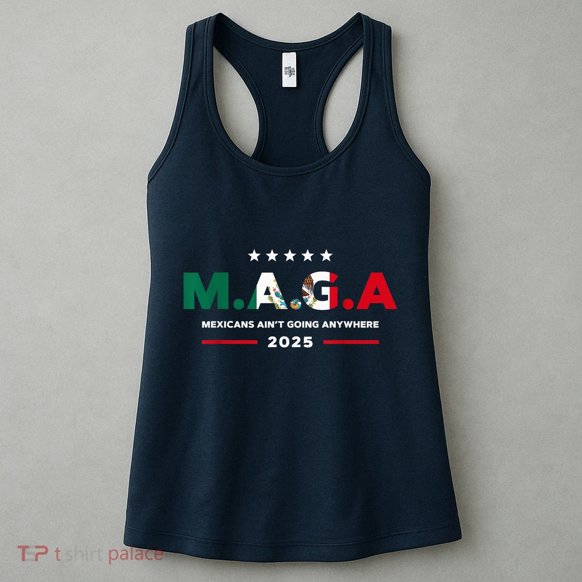 Mexicans AinT Going Anywhere Women's Tank Top