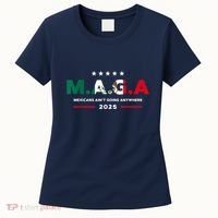 Mexicans AinT Going Anywhere Women's T-Shirt thumb 0