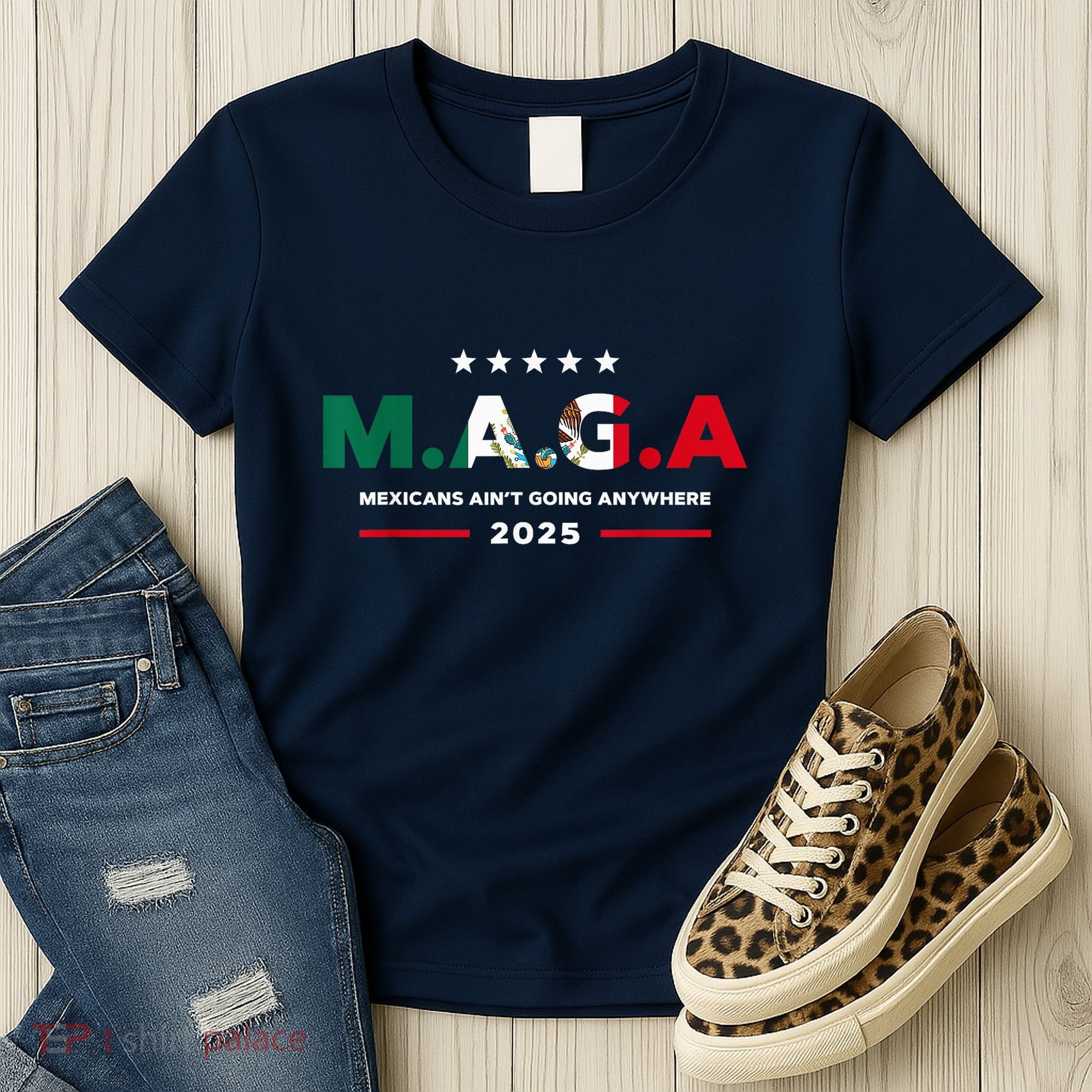 Mexicans AinT Going Anywhere Women's T-Shirt