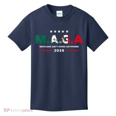 Mexicans AinT Going Anywhere Kids T-Shirt