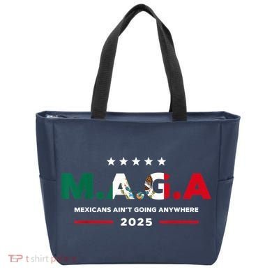 Mexicans AinT Going Anywhere Tote Bag