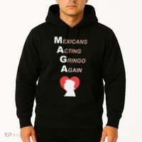 Mexicans Acting Gringo Again Maga Love Trump Hoodie thumb 2