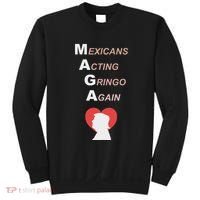 Mexicans Acting Gringo Again Maga Love Trump Sweatshirt thumb 0