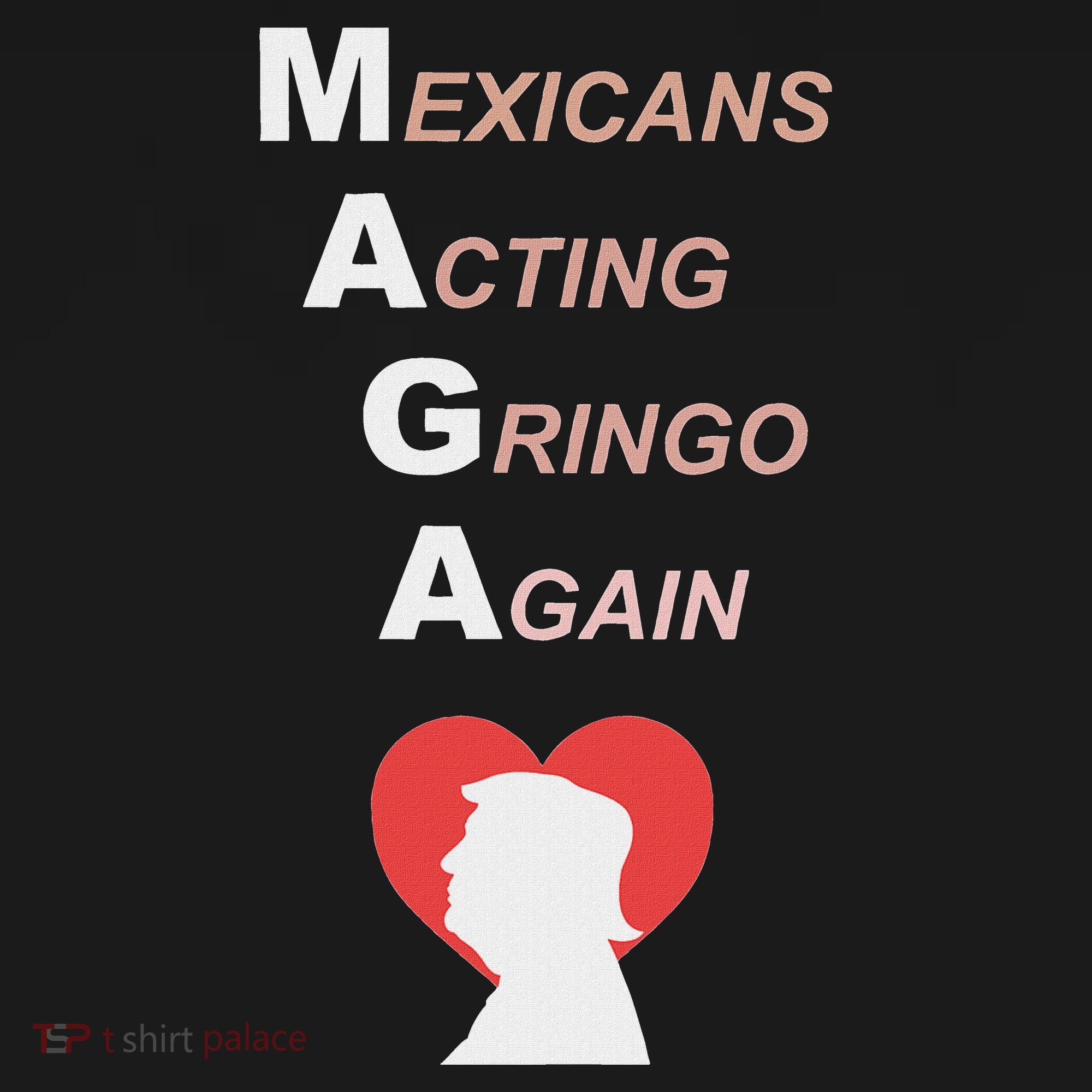 Mexicans Acting Gringo Again Maga Love Trump Mousepad