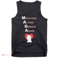 Mexicans Acting Gringo Again Maga Love Trump Tank Top thumb 0