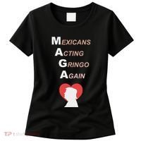 Mexicans Acting Gringo Again Maga Love Trump Women's T-Shirt thumb 0