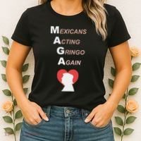 Mexicans Acting Gringo Again Maga Love Trump Women's T-Shirt thumb 2