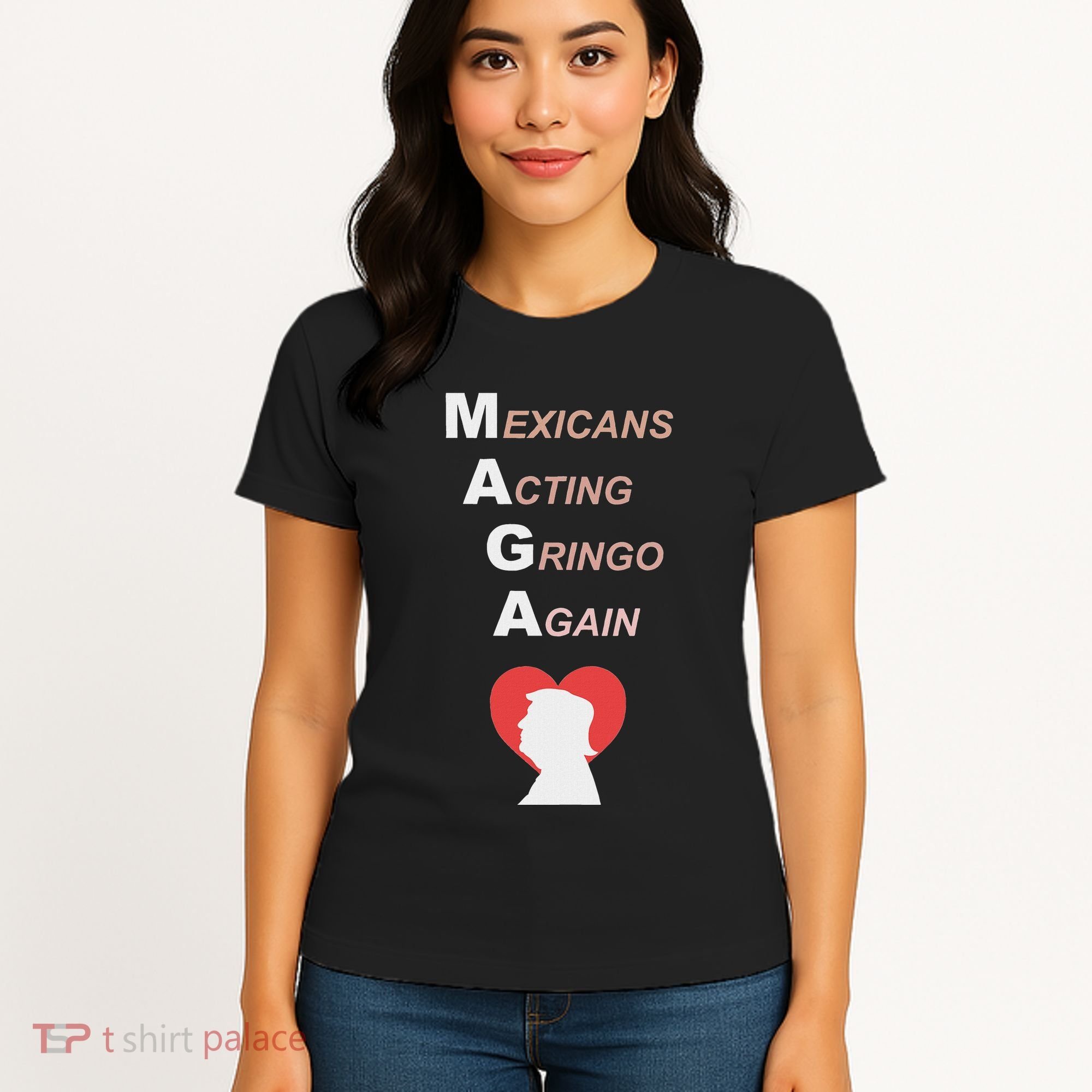 Mexicans Acting Gringo Again Maga Love Trump Women's T-Shirt
