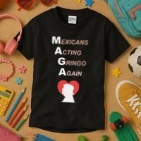 Mexicans Acting Gringo Again Maga Love Trump Kids T-Shirt thumb 3