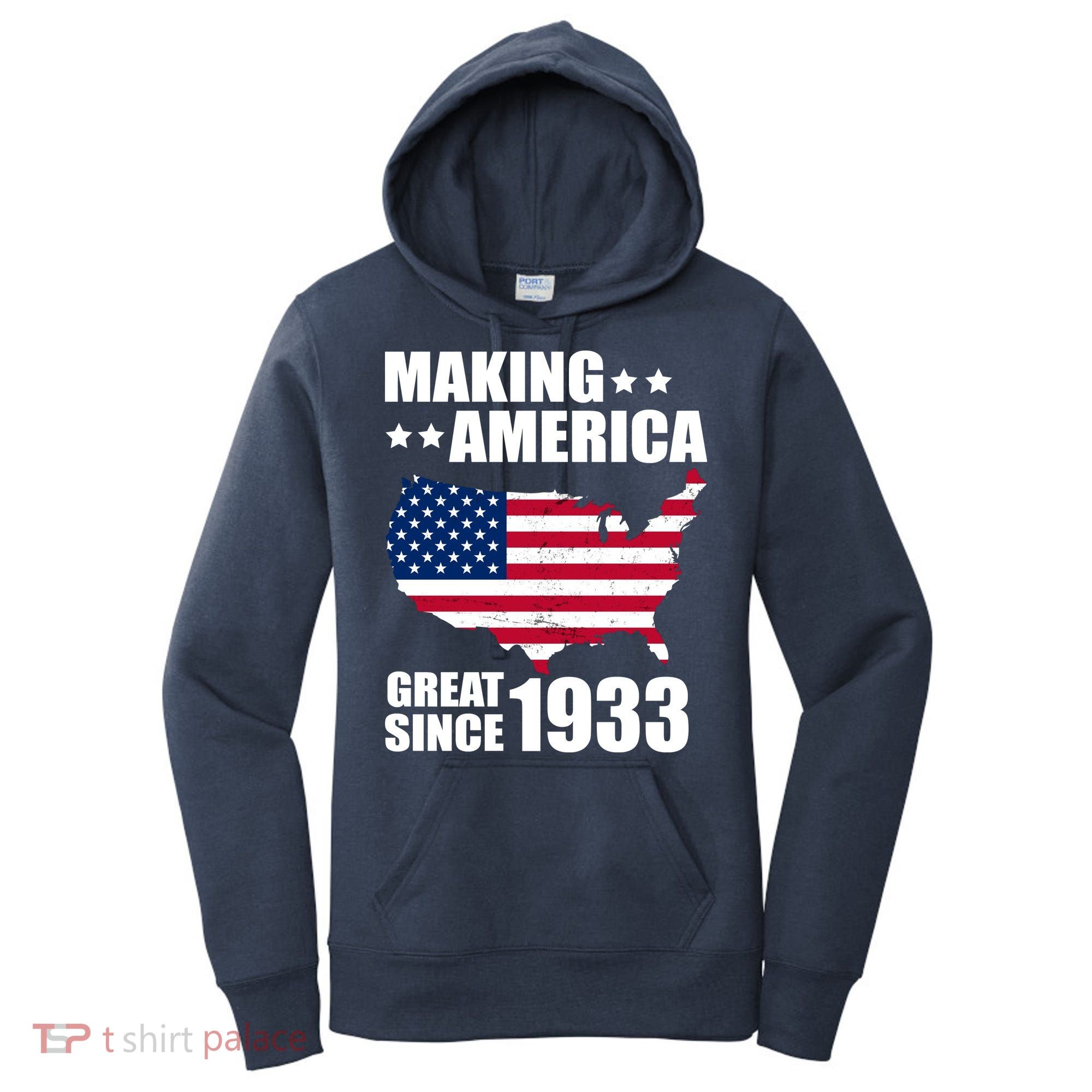 Making America Great Since 1933 Birthday Women's Hoodie