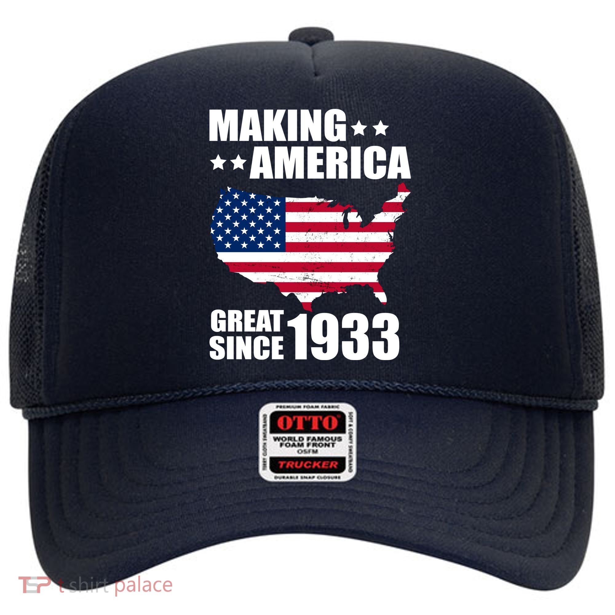 Making America Great Since 1933 Birthday Hat