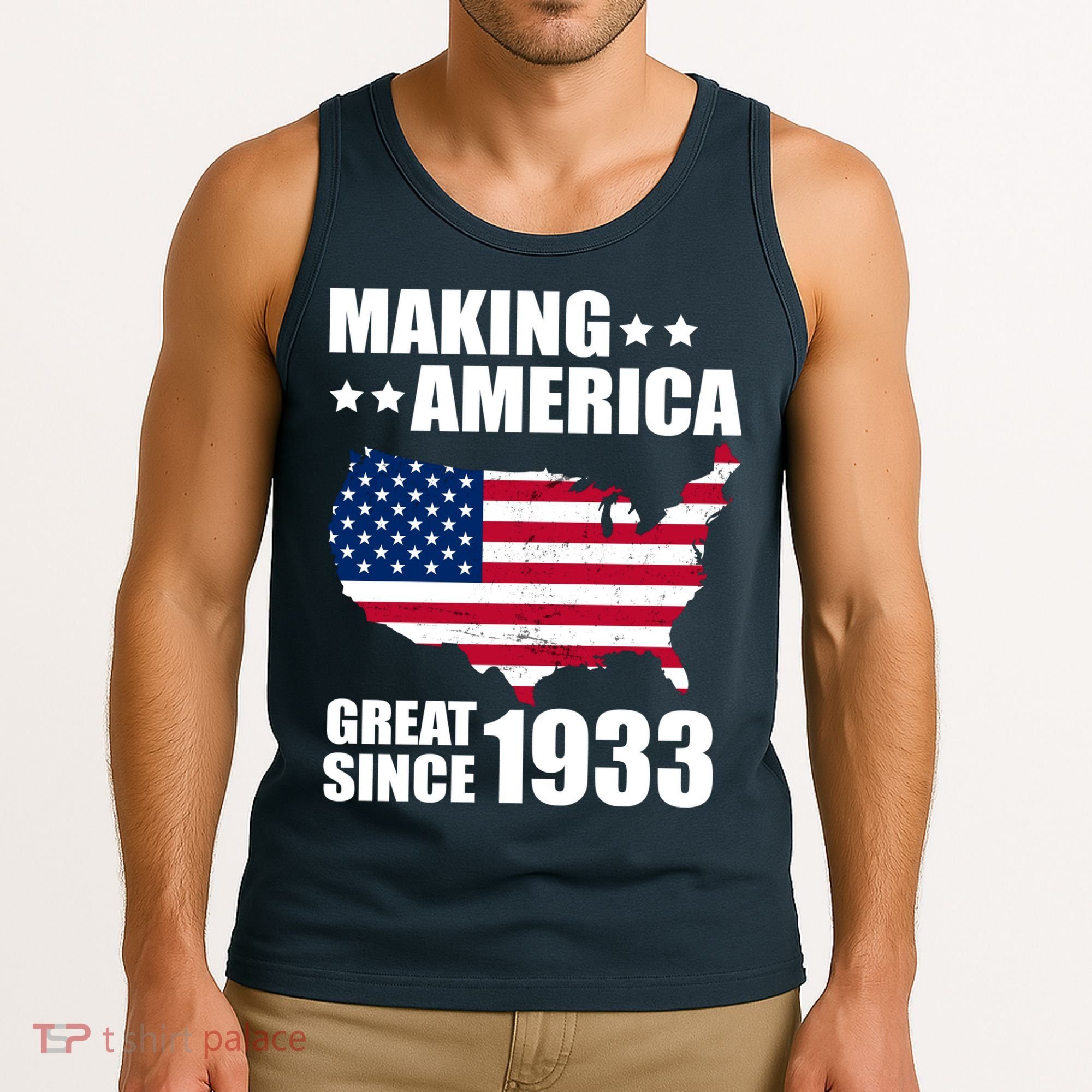 Making America Great Since 1933 Birthday Tank Top
