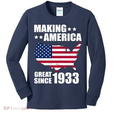 Making America Great Since 1933 Birthday Kids Long Sleeve Shirt