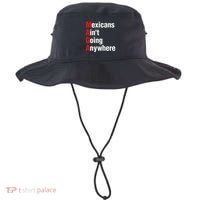 Mexicans AinT Going Anywhere Mexico Immigrates Funny Bucket Hat thumb 0