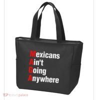 Mexicans AinT Going Anywhere Mexico Immigrates Funny Tote Bag thumb 3