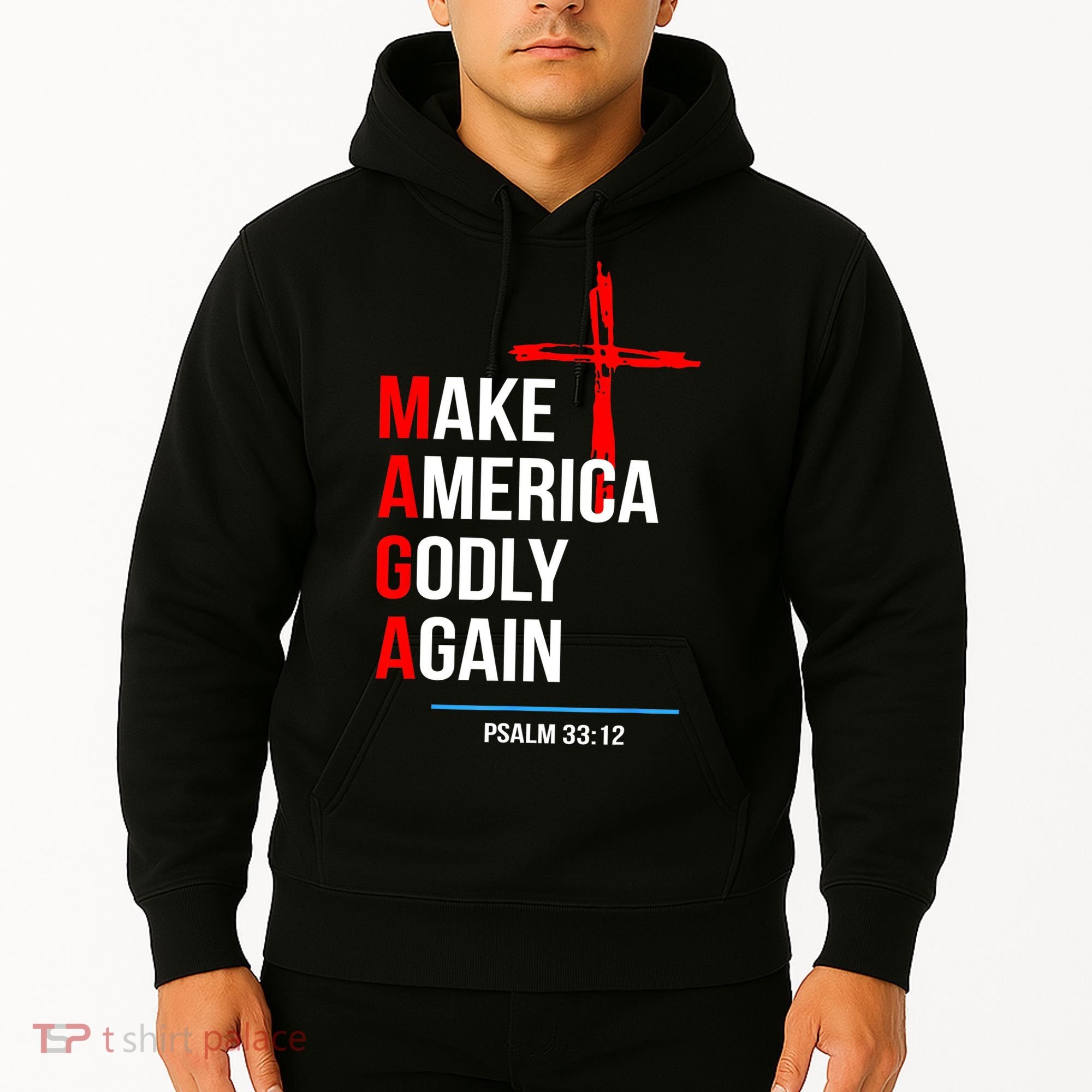 Make America Godly Again Psalm 33 12 Hoodie