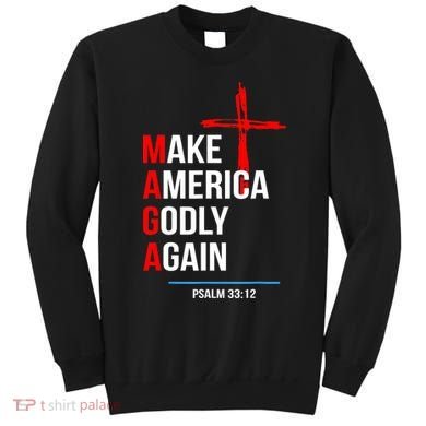 Make America Godly Again Psalm 33 12 Sweatshirt
