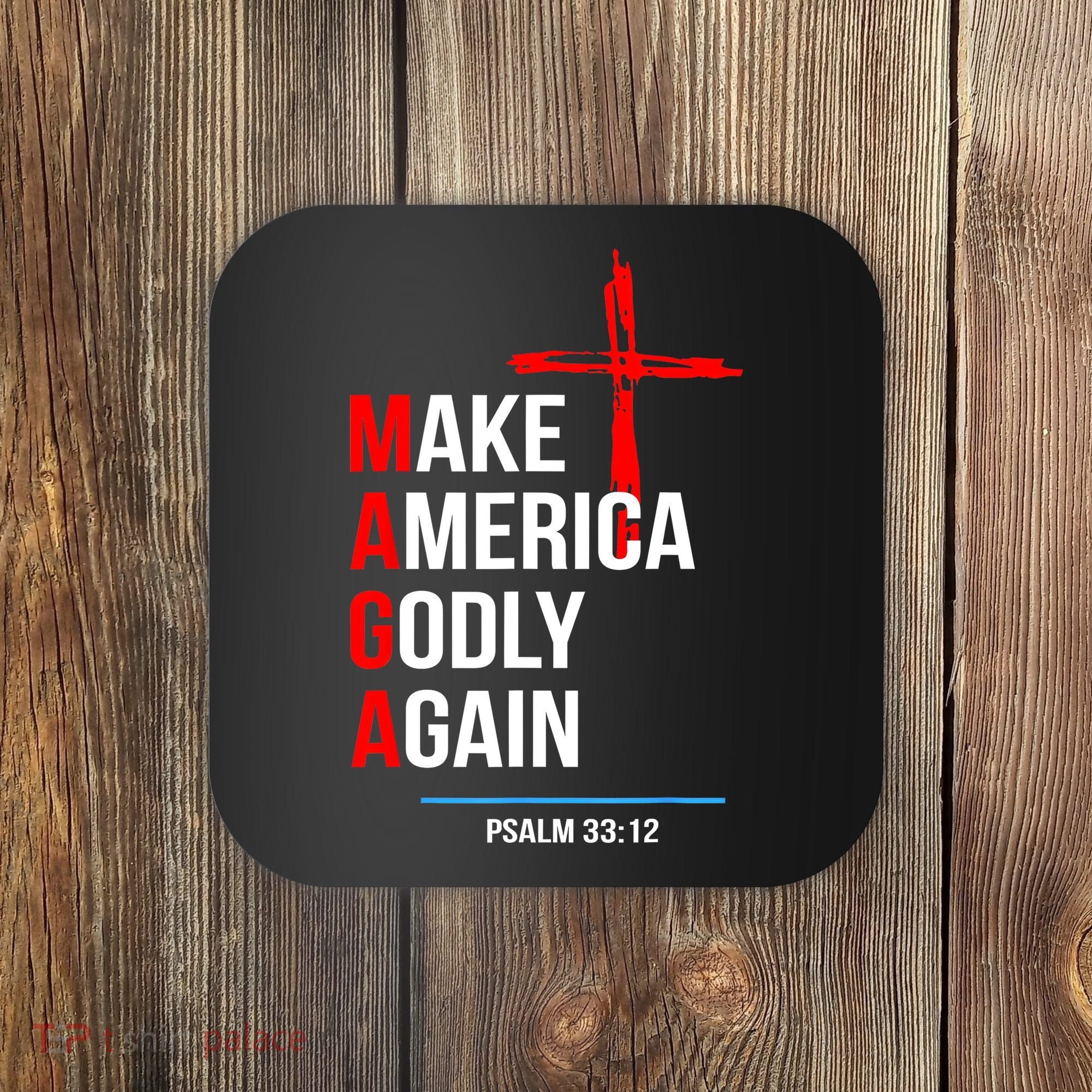 Make America Godly Again Psalm 33 12 Coaster