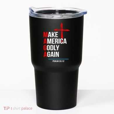 Make America Godly Again Psalm 33 12 Tumbler