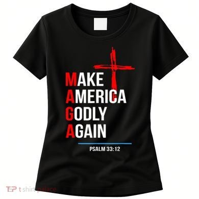 Make America Godly Again Psalm 33 12 Women's T-Shirt
